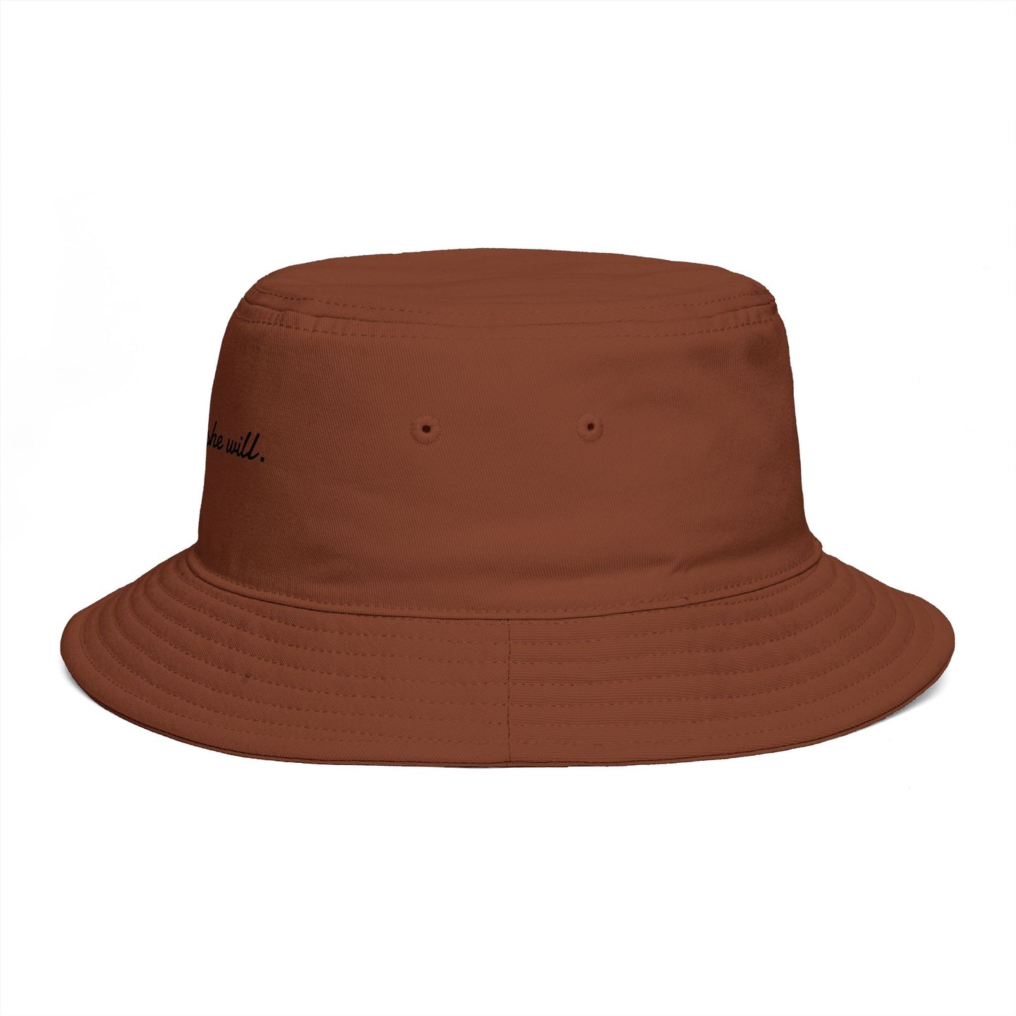She Can, She Will. Bucket Hat — Bucket Hat