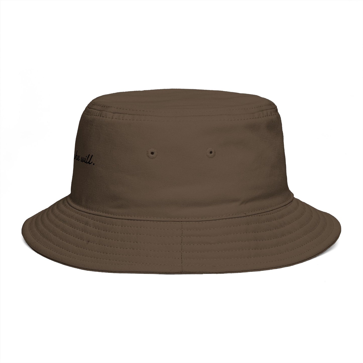 She Can, She Will. Bucket Hat — Bucket Hat