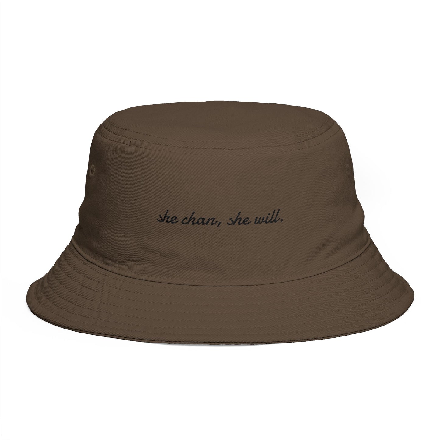 She Can, She Will. Bucket Hat — Bucket Hat